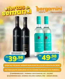 Catálogo Supermercado Bergamini Página 21: Vinho casal garcia sweet €49,98, Vinho pata negra oro tempranillo €39,98