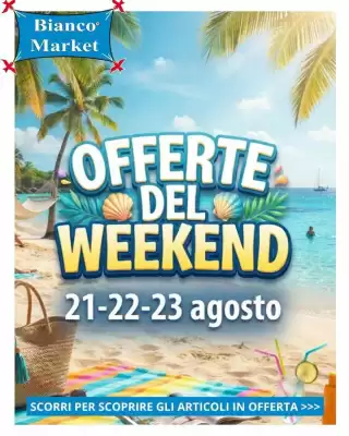 Bianco Market (valido fino al 23-08)