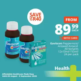 Checkers catalogue Page 6: Gaviscon Peppermint/Aniseed Antacid €89,99