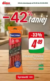 Dino gazetka tydzień 34 Strona 1: Kabanosy Exclusive Wieprzowe Tarczyński €4,49