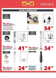 Volantino Comet Pagina 10: Philips frullatore ad immersione sere €24,90, Moulinex mixer a immersione easychef dd4521 €34,99