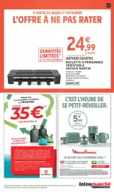 Catalogue Intermarché Hyper page 51: ARTHUR MARTIN RACLETTE 8 PERSONNES ORIENTABLE €24,99, PRIMAGAZ bouteilles €35,00