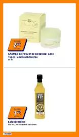Action Flugblatt woche 35 Seite 19: Champs de Provence Botanical Care Tages- und Nachtcreme €2,27, Salatdressing €1,79