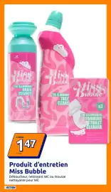 Catalogue Action semaine 35 page 16: Miss Bubble Déboucheur nettoyant WC ou mousse nettoyante pour WC €1,47