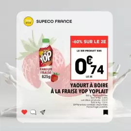Catalogue Supeco page 4: Yoplait - yaourt a boire a la fraise yop €0,74