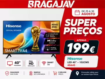 Folheto BragaJAV semana 35 Página 2: Hisense led 40" - 102cms 40a4s €199,00