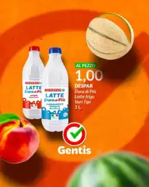 Volantino Gentis Pagina 5: Despar Dura di Più Latte frigo €1,00