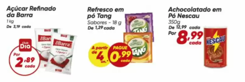 Tabloide Dia Página 9: Barra - açúcar refinado €3,19, Tang - refresco em po €0,99