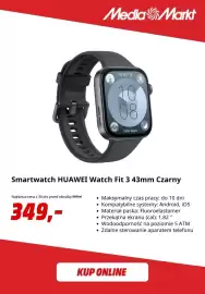 Media Markt gazetka Strona 5: Smartwatch Huawei Watch Fit 3 43 mm czarny €349,00