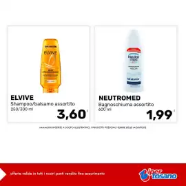 Volantino Iper Tosano settimana 35 Pagina 4: Elvive Shampoo/balsamo assortito €3,60, Neutromed Bagnoschiuma assortito €1,99