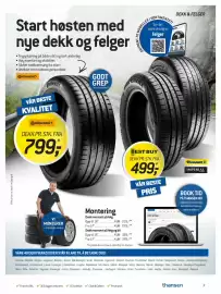 Thansen kundeavis Side 7: *Alle priser er ekskl. miljøavgift Start høsten med nye dekk og felger Trygg kjøring på både vått
