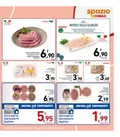 Volantino Spazio Conad Pagina 17: Coppa senza osso di suino a fette CONAD Percorso Qualità €6,90, Kebab di pollo Conad €3,40