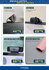 Volantino Euronics Pagina 7: Webcam Full HD da 1080p Logitech Brio 100 €29,99, C920 HD PRO webcam logi €59,99