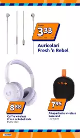 Volantino Action settimana 36 Pagina 30: Altoparlante wireless Roseland €7,95, Cuffie wireless Fresh 'n Rebel Kids €8,88