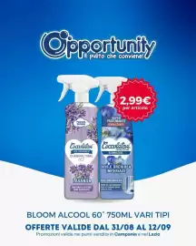 Volantino Opportunity Shop Pagina 5: Coccolatevi Bloom Alcool 60° €2,99