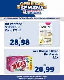 Catálogo Mercadinho Piratininga semana 36 Página 2: Kit pantene €28,98, Lava Roupas Tixan Pó Maciez €20,99