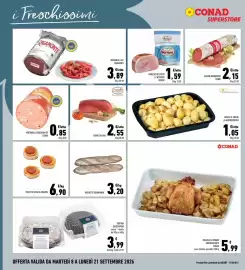 Volantino Conad Superstore Pagina 8: Prosciutto cotto il sentiero veroni €1,59, Pollo allo spiedo gustosamente Conad €5,99