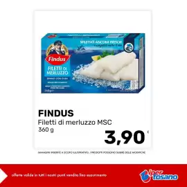 Volantino Iper Tosano settimana 37 Pagina 5: Findus Filetti di merluzzo MSC €3,90