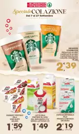 Volantino Eurospar Pagina 5: LATTE MILK PROTEIN ML.500/ESL BIOLOGICO LT.1/SENZA LATTOSIO LT.1 €1,49, Beverage Starbucks €2,39