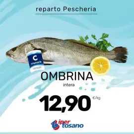 Volantino Iper Tosano settimana 38 Pagina 3: Ombrina intera Cromaris €12,90
