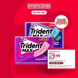 Encarte Lojas Americanas semana 38 Página 3: Trident - max 16g €7,99