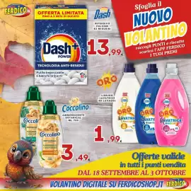 Volantino Ferdico Pagina 1: FERDICO OFFERTA LIMITATA FINO A 5 MESI DI BUCATO Dash DETERSIVO POLVERE 83 MISURINI Dash+$13.99