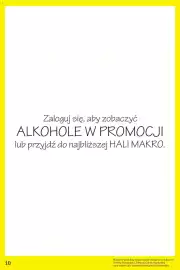 Makro gazetka Strona 10: Zaloguj się, aby zobaczyć ALKOHOLE W PROMOCJI lub przyjdź do najbliższej HALI MAKRO. 10 Niektóre