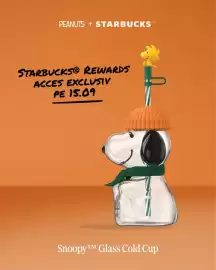 Magazine Starbucks Pagină 2: PEANUTS™ + STARBUCKS STARBUCKS REWARDS ACCES EXCLUSIV PE 15.09 TM/MC SnoopyTM Glass Cold Cup