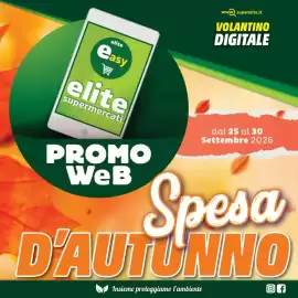 Volantino Elite settimana 39 Pagina 1: elite easy 嵐 www superelite.it VOLANTINO DIGITALE elite supermercati PROMO WeB dal 25