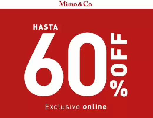 Mimo & Co (válido hasta 9-10)