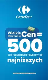 Carrefour gazetka tydzień 39 Strona 3: Carrefour Wielkie Cen= Równanie 500 cen regularnych równamy do najniższych Materiał