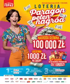 Topaz gazetka tydzień 39 Strona 5: SIEĆ SKLEPÓW TOPAZ PARAGON LOTERIA TOPAZ PELEN NAGROD !!! WYGRANA !!! 24.08.2006-10.2026