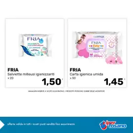 Volantino Iper Tosano settimana 39 Pagina 4: Fria salviette milleusi igienizzanti €1,50, FRIA Carta igienica umida €1,45