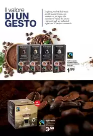 Volantino In'S Mercato Pagina 10: Il valore DI UN GESTO Scegliere prodotti Fairtrade significa contribuire a un commercio