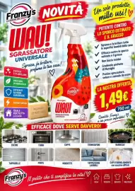 Volantino A Casa Mia Pagina 10: Franzy's NOVITA LA REGINA DEL PULITO WAU! SGRASSATORE UNIVERSALE Sgrassa, fa brillare