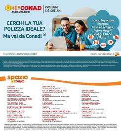 Volantino Spazio Conad Pagina 6: HEYCONAD PROTEGGI ASSICURAZIONI CIÒ CHE AMI CERCHI LA TUA POLIZZA IDEALE? Ma vai da Conad!