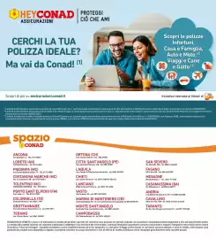 Volantino Spazio Conad Pagina 6: HEYCONAD PROTEGGI ASSICURAZIONI CIÒ CHE AMI CERCHI LA TUA POLIZZA IDEALE? Ma vai da Conad!