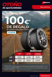 Catálogo MotorTown Página 2: OTONO de oportunidades MOTORTOWN Neumáticos Hasta 100€ DE REGALO En tarjeta combustible Moeve