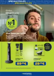 Volantino Euronics Pagina 4: Philips OneBlade 3x lame di ricambio 360 €29,99, Philips OneBlade Pro 360 Face + Body €89,99