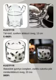 IKEA akciós újság Oldal 2: KUSTFYR Tál+tető, szellem átlátszó üveg, 13 cm. 5 490Ft Y KUSTFYR Illatosított gyertya üvegben