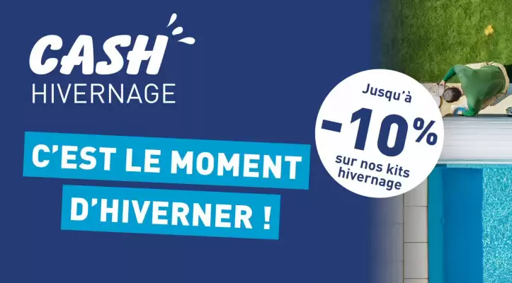 Cash Piscines (valable jusqu'au 24-10)