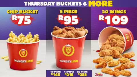 Hungry Lion catalogue Page 6: THURSDAY BUCKETS & MORE CHIP BUCKET R75 6 PIECE R95 20 WINGS R109 HUNGRYLION HUNGRYLION 10