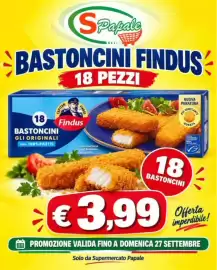 Volantino Supermercato Papale settimana 39 Pagina 1: Bastoncini Findus €3,99