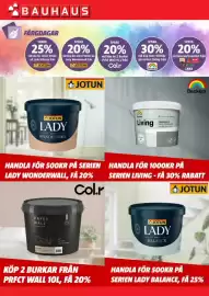 Bauhaus reklamblad vecka 39 Sida 3: BAUHAUS FÄRGDAGAR SPARA 25% vid köp för minst 500kr på Lady Balance från JOTUN SPARA 20%