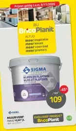 Brico folder Pagina 7: 0 SIGMA COATINGS Prijzen geldig t.e.m. 9/11/2026 BIJ BricoPlanit ALTIJD meer inspiratie meer keuze