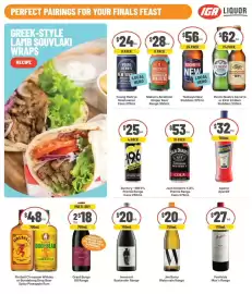 IGA Liquor catalogue Page 3: PERFECT PAIRINGS FOR YOUR FINALS FEAST GREEK-STYLE LAMB SOUVLAKI WRAPS RECIPE $24 $28 6 PACK 6