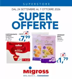 Volantino Migross Superstore Pagina 1: SUPERSTORE DAL 24 SETTEMBRE AL 7 OTTOBRE 2026 SUPER OFFERTE CAFFÈ MACINATO €10,99
