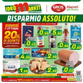 Volantino Idromarket Pagina 1: www.idromarket.eu IDRO MARKET SUPERMERCATI GROS Maestri Gruppo Romano Supermercati del Fresco