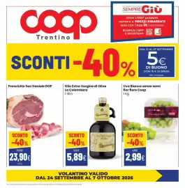 Volantino Coop Trentino Pagina 1: Prosciutto San Daniele DOP €23,90, Olio Extra Vergine di Oliva La Colombara €5,89