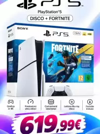 Volantino Faga Electronics Pagina 4: SONY SONY 6755 FORTNITE Grafica in 4K PlayStation®5 DISCO + FORTNITE A Prestazioni